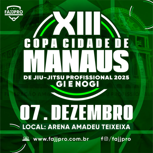 P2513-XIII COPA CIDADE DE MANAUS GI E NOGI 2025 - EDICAO