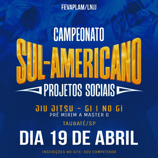 P2527-CAMPEONATO SUL-AMERICANO DE JIU-JITSU - PROJETOS SOCIAIS 2025 - EDICAO